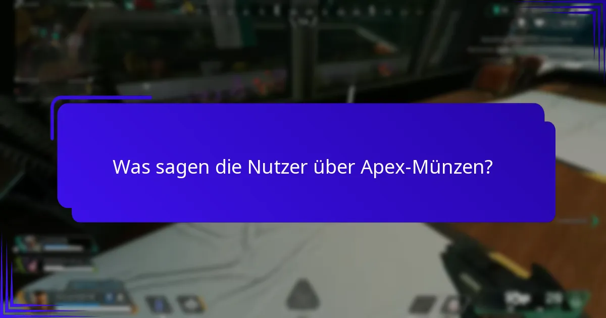 Was sagen die Nutzer über Apex-Münzen?