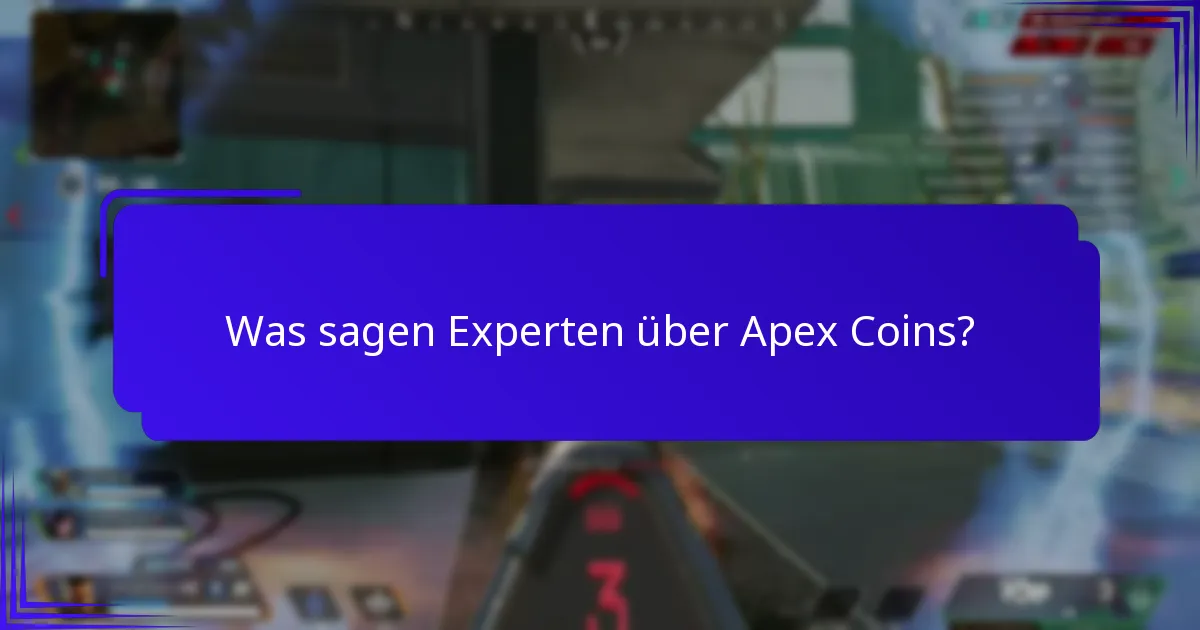 Was sagen Experten über Apex Coins?