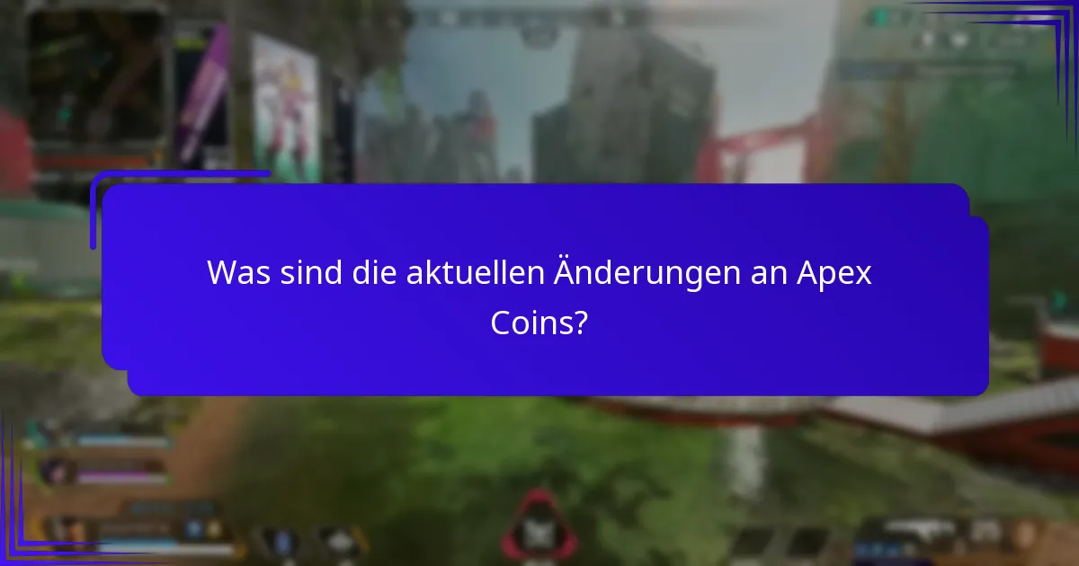Welche neuen Funktionen sind für Apex Coins verfügbar?