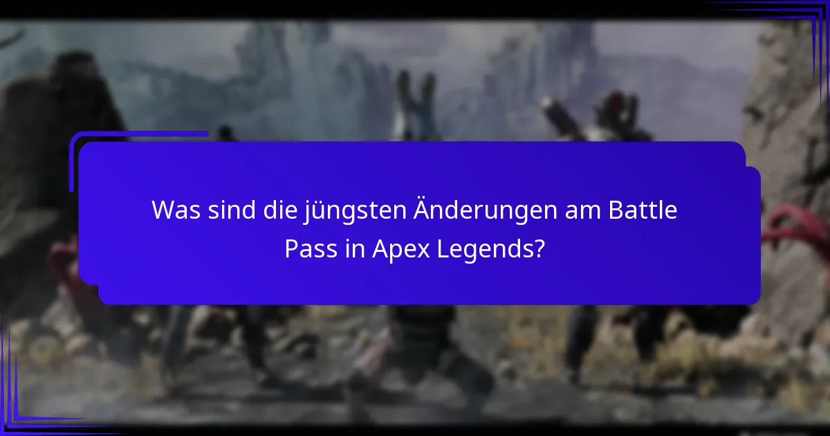 Welche neuen Funktionen wurden im Battle Pass eingeführt?