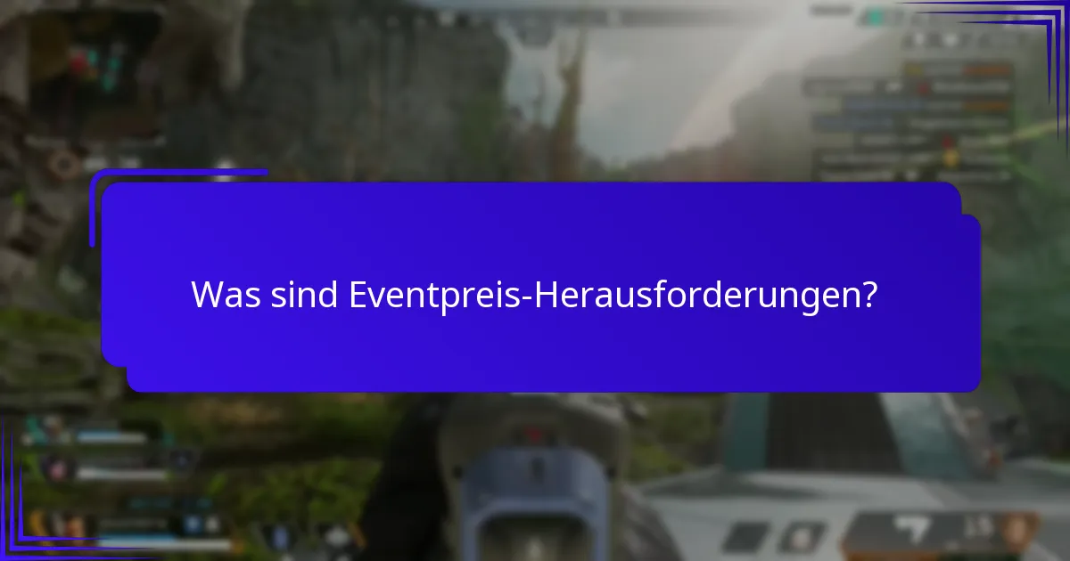 Welche Belohnungen kann ich aus Eventpreis-Herausforderungen verdienen?
