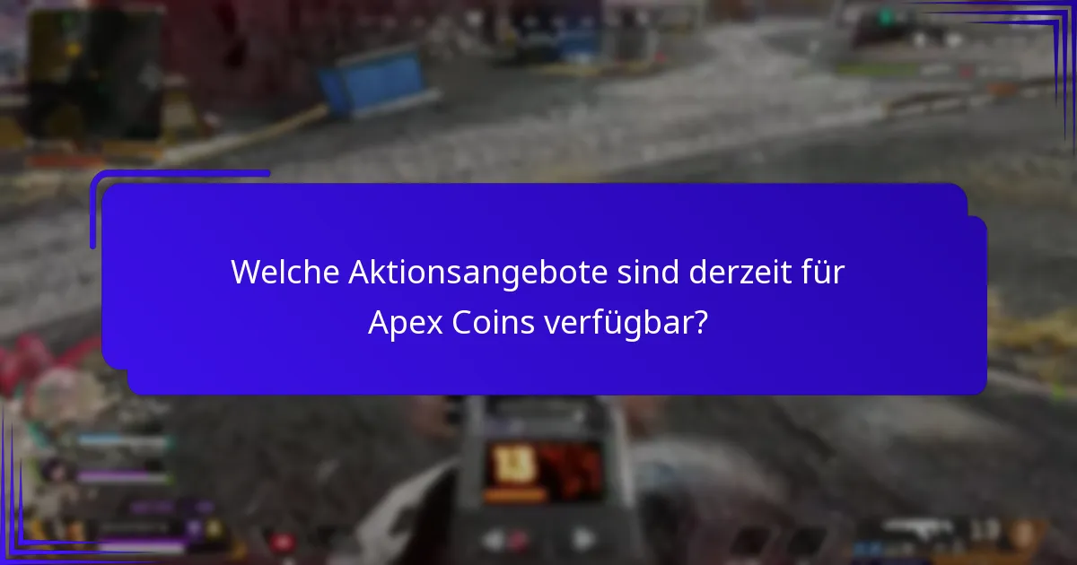 Wie vergleicht man Aktionsangebote für Apex Coins?