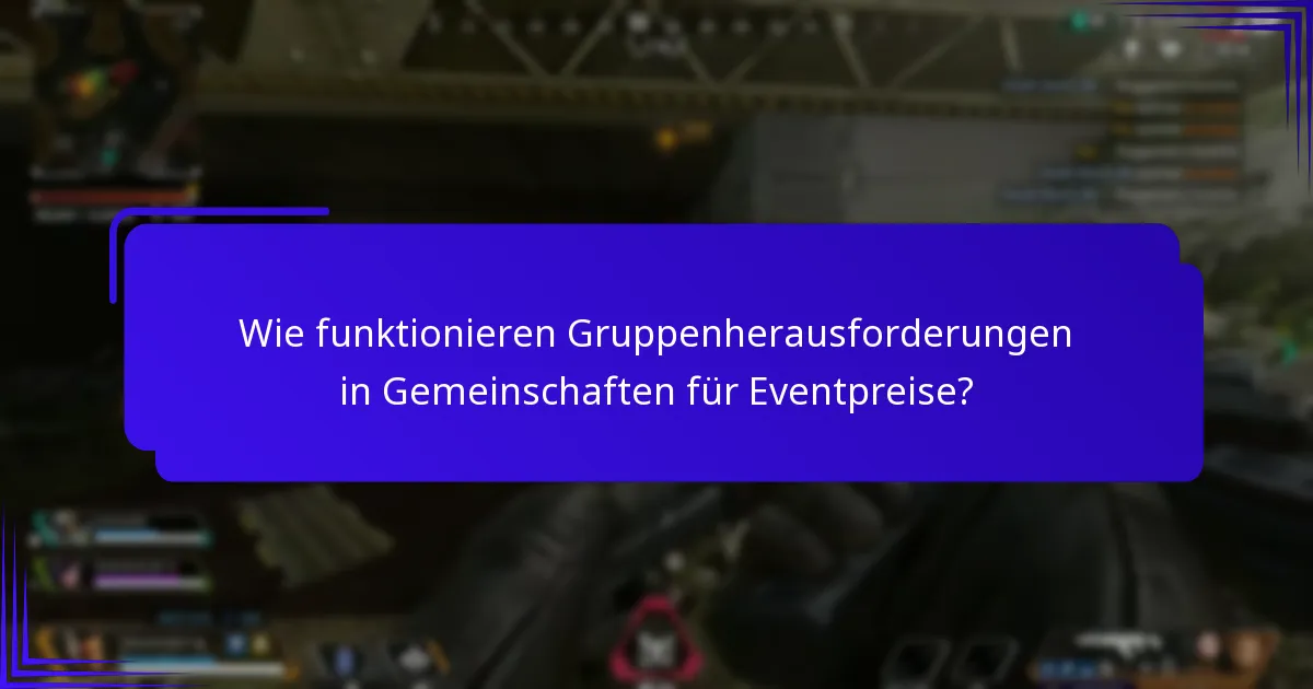 Wie können Spieler in Gemeinschaften für Eventpreise Preise verdienen?